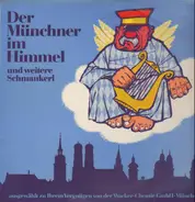 Rudi Knabl, Karl Valentin, Otto Ebner - Der Münchner im Himmel