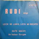7inch Vinyl Single - Rudi - Leck Mi Links, Leck Mi Rechts