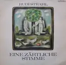 LP - Rudi Strahl - Eine Zärtliche Stimme