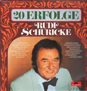 Rudi Schuricke - 20 Erfolge
