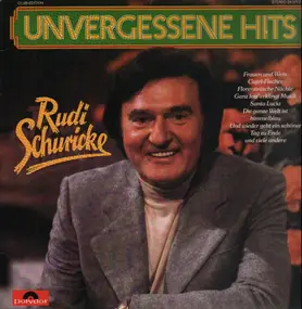 rudi schuricke - Unvergessene Hits