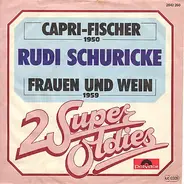 Rudi Schuricke - Capri Fischer