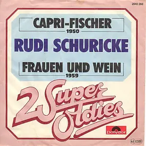 rudi schuricke - Capri Fischer