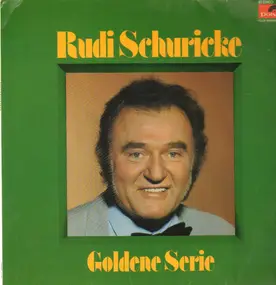 rudi schuricke - Goldene Serie