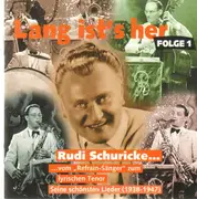 CD - Rudi Schuricke - Vom refrainsänger zum Lyrischen Tenor