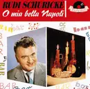 CD - Rudi Schuricke - O Mia Bella Napoli