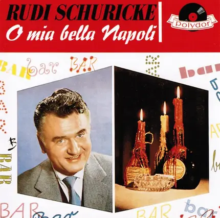 Rudi Schuricke - O Mia Bella Napoli