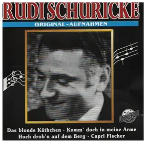 rudi schuricke - Original-Aufnahmen