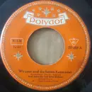 7inch Vinyl Single - Rudi Schuricke - Wir Zwei Sind Die Besten Kameraden