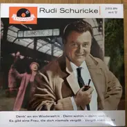 Rudi Schuricke - Rudi Schuricke