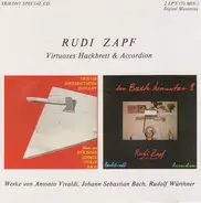 Rudi Zapf - Virtuoses Hackbrett & Accordion (Werke Von Antonio Vivaldi, Johann Sebastian Bach, Rudolf Würthner)