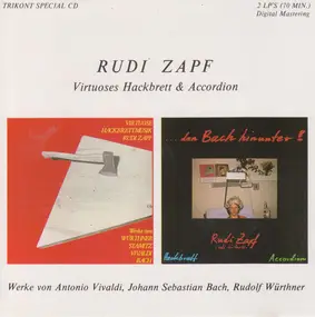 rudi zapf - Virtuoses Hackbrett & Accordion (Werke Von Antonio Vivaldi, Johann Sebastian Bach, Rudolf Würthner)