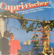Rudi, Schuricke, Peter Alexander, Karel Gott, etc - Capri-Fischer