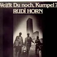 Rudi Horn - Weißt Du noch, Kumpel?