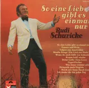 Rudi Schurike - So eine Liebe gibt es einmal nur