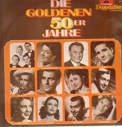 Rudi Schuricke, Freddy, Bruce Low, Caterina Valente u.a. - Die Goldenen 50er Jahre