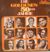 Double LP - Rudi Schuricke, Freddy, Bruce Low, Caterina Valente u.a. - Die Goldenen 50er Jahre