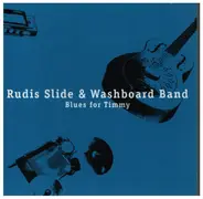 Rudis Slide & Washboard Band - Blues For Timmy