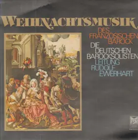 Rudolf Ewerhart - Weihnachtsmusik des Französischen Barock