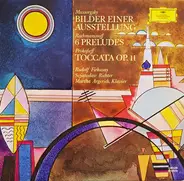 Mussorgsky / Rachmaninoff / Prokofieff - Bilder Einer Ausstellung/ 6 Preludes / Toccata Op. 11