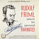 LP - Rudolf Friml - Rudolf Friml Selects His Personal Favorites - Mono