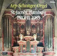 Rudolf Kelber - Arp-Schnitger-Orgel St. Jacobi, Hamburg Profil 1985