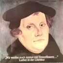 Double LP - Rudolf Jürgen Bartsch , Alfons Nowacki - Wir Werfen Noch Immer Mit Tintenfässern... (Luther In Der Literatur)