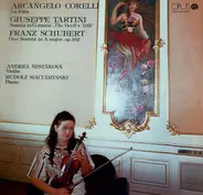 Rudolf Macudziński , Andrea Šestáková - Corelli, Tartini, Schubert