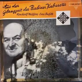 Rudolf Nelson - Aus Der Glanzzeit Des Berliner Kabaretts