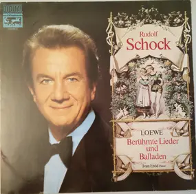 Rudolf Schock - Berühmte Lieder Und Balladen