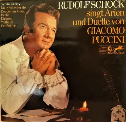 Rudolf Schock , Giacomo Puccini - Rudolf Schock Singt Arien Und Duette von Giacomo Puccini
