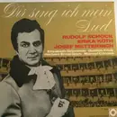 LP - Rudolf Schock , Erika Köth , Josef Metternich , Elisabeth Grümmer , Gottlob Frick , Herbert Ernst G - Dir sing ich mein Lied