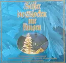LP-Box - Rudolf Schock , Ingeborg Hallstein , Erika Köth , Michael Theodore - Süßer Die Glocken Nie Klingen - Hardcover Box + Booklet + 7'