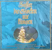 Mozart / Bach a.o. - Süßer Die Glocken Nie Klingen