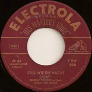 Rudolf Schock Mit Orchester - Still Wie Die Nacht / Das Alte Lied