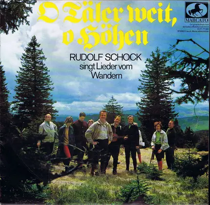 Rudolf Schock - O Täler Weit, O Höhen  Rudolf Schock Singt Lieder Vom Wandern