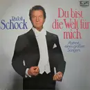 LP - Rudolf Schock - Du Bist Die Welt Für Mich (Portrait Eines Großen Sängers)