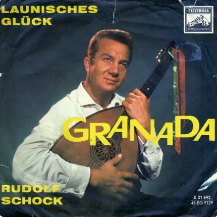 Rudolf Schock - Granada / Launisches Glück