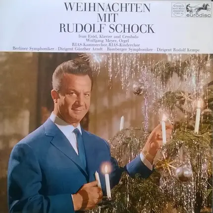Rudolf Schock / Ivan Eröd / Wolfgang Meyer / RIAS Kinderchor / RIAS-Kammerchor / Günther Arndt ᐧ Be - Weihnachten mit Rudolf Schock