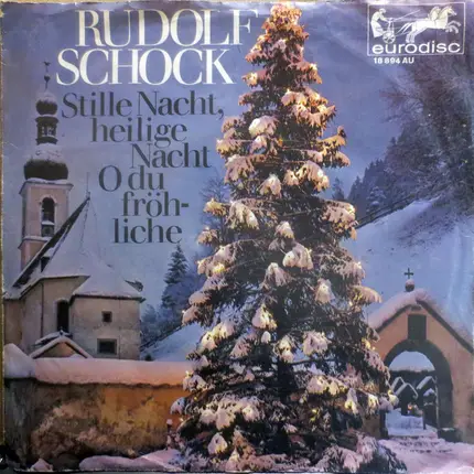 Rudolf Schock - Stille Nacht, Heilige Nacht / Oh Du Fröhliche