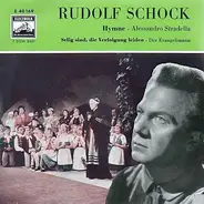 Rudolf Schock - Selig Sind, Die Verfolgung Leiden / Hymne