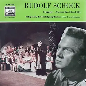 Rudolf Schock - Selig Sind, Die Verfolgung Leiden / Hymne