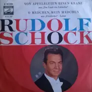 Rudolf Schock - Von Apfelblüten Einen Kranz / O, Mädchen, Mein Mädchen