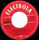 7inch Vinyl Single - Rudolf Schock - Du Bist Die Welt Für Mich / Gern Hab' Ich Die Frau'n Geküßt
