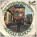 7inch Vinyl Single - Rudolf Schock - Der Fröhliche Wanderer - signed