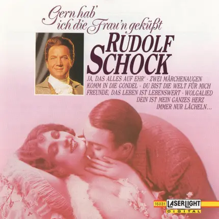 Rudolf Schock - Gern Hab' Ich Die Frau'n Geküsst