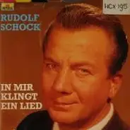 Rudolf Schock - In Mir Klingt Ein Lied