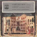 7inch Vinyl Single - Rudolf Schock - Largo / Caro Mio Ben