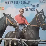 Rudolf Schock - Wie Es Euch Gefällt