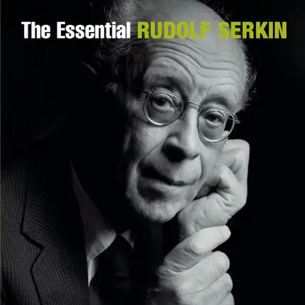 Rudolf Serkin - The Essential Rudolf Serkin